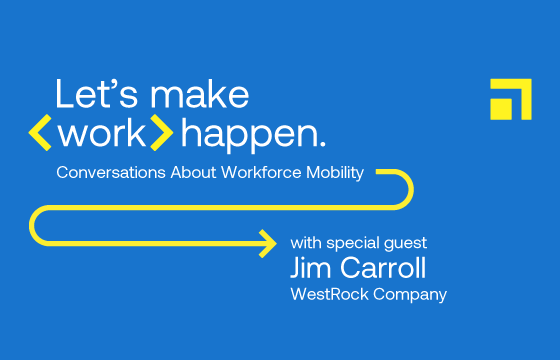 Let's make work happen. Show - Mergers & Acquisitions with Jim Carroll