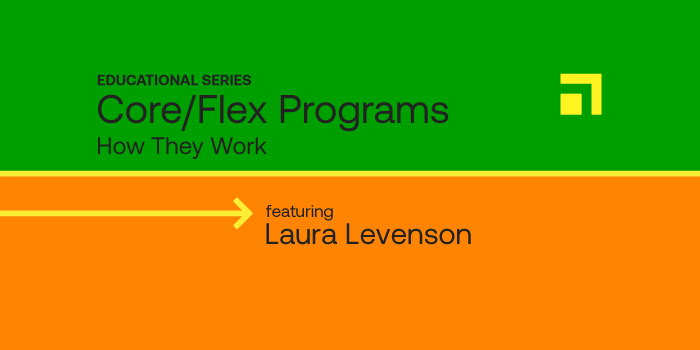 Core/Flex Educational Series: How They Work