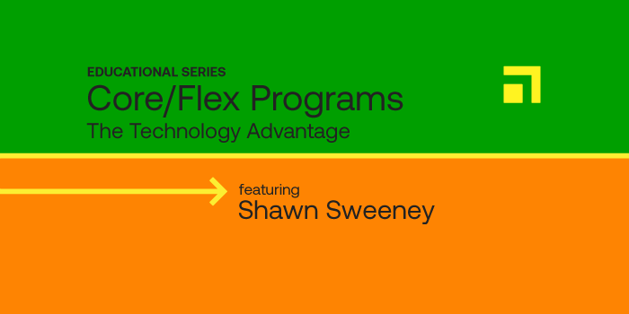Core/Flex Educational Series: The Technology Advantage